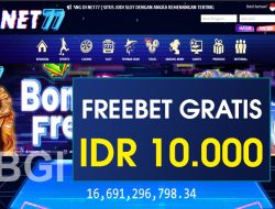 NET77 – FREEBET GRATIS RP 10.000 TANPA DEPOSIT