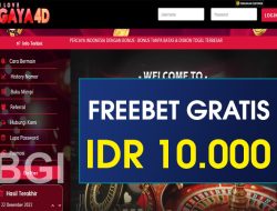 GAYA4D – FREEBET GRATIS RP 10.000 TANPA DEPOSIT