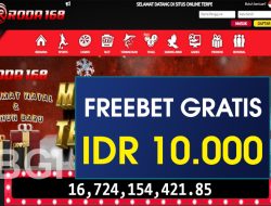 RODA168 – FREEBET GRATIS RP 10.000 TANPA DEPOSIT