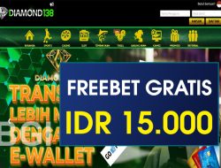 DIAMOND138 – FREEBET GRATIS RP 15.000 TANPA DEPOSIT