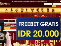 KINCIR86 – FREEBET GRATIS RP 20.000 TANPA DEPOSIT